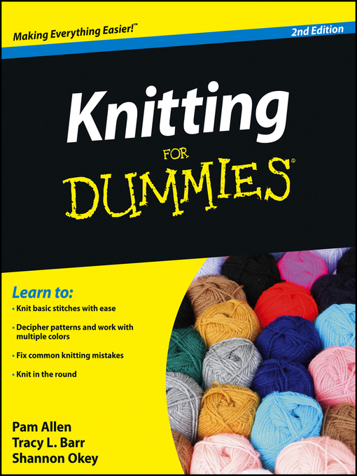 Click here to view title details for Knitting for Dummies® by Tracy Barr