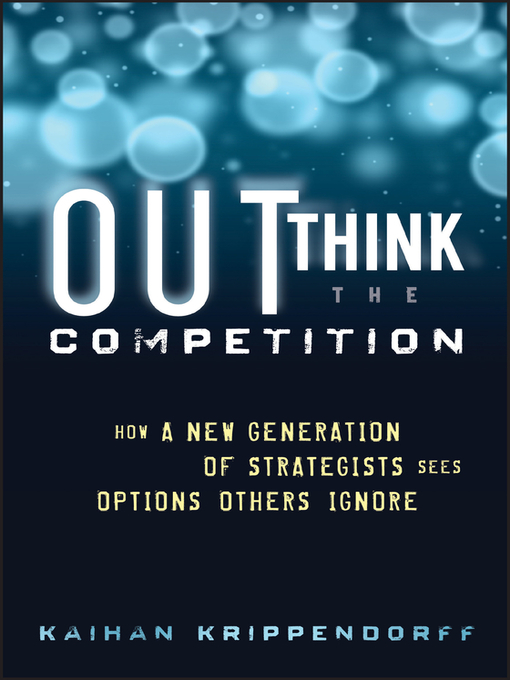 Click here to view title details for Outthink the Competition by Kaihan Krippendorff