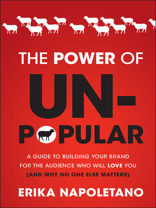 Click here to view title details for The Power of Unpopular by Erika Napoletano