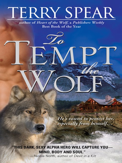 Click here to view title details for To Tempt the Wolf by Terry Spear