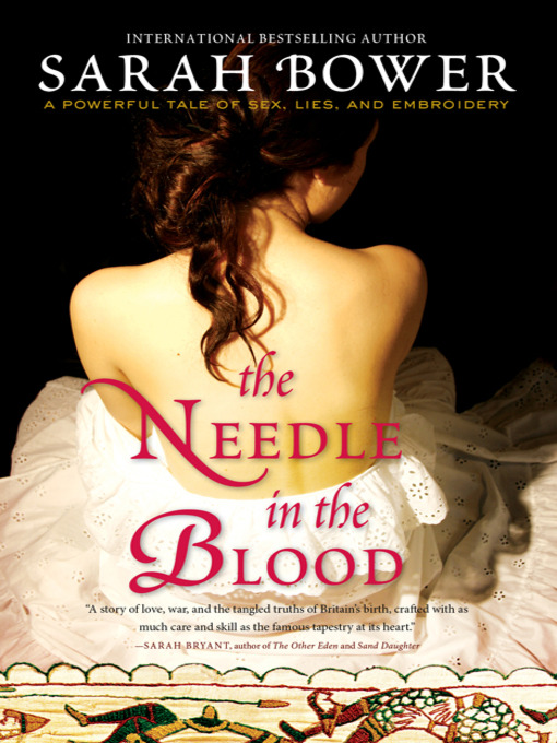Click here to view title details for The Needle in the Blood by Sarah Bower