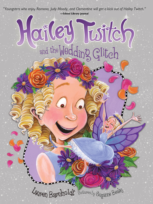 Click here to view title details for Hailey Twitch and the Wedding Glitch by Lauren Barnholdt