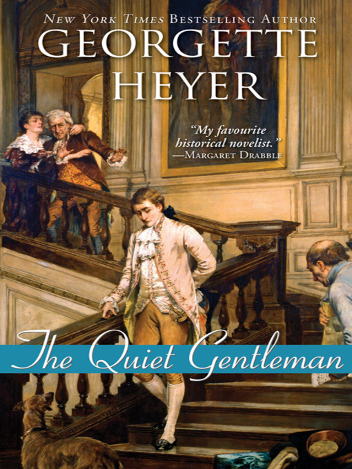 Click here to view title details for The Quiet Gentleman by Georgette Heyer