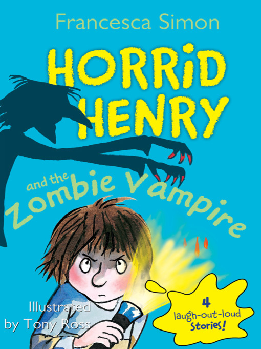 Click here to view title details for Horrid Henry and the Zombie Vampire by Francesca Simon