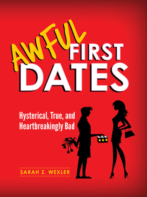 Click here to view title details for Awful First Dates by Sarah Wexler