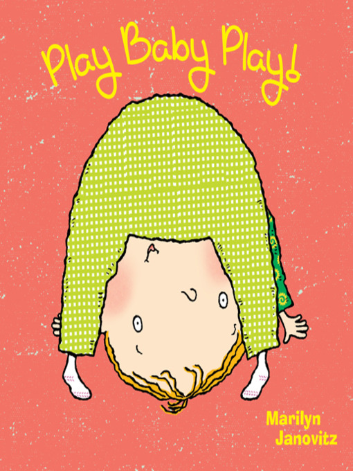 Click here to view title details for Play Baby Play! by Marilyn Janovitz