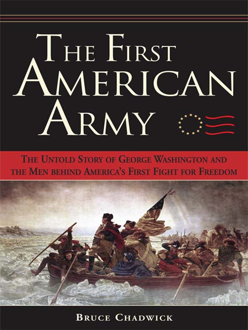 Click here to view title details for The First American Army by Bruce Chadwick