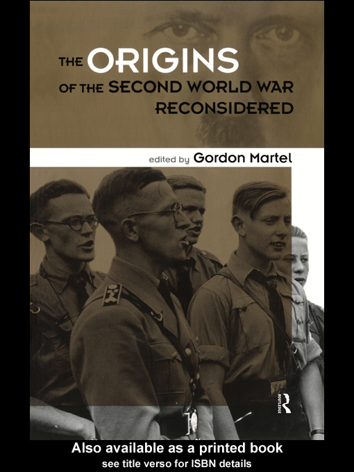Origins of the Second World War Reconsidered