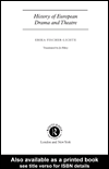 Click here to view title details for History of European Drama and Theatre by Erika  Fischer-Lichte