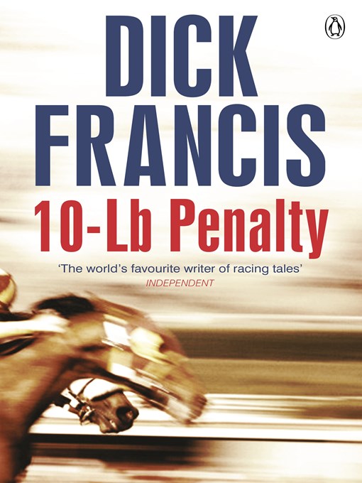Click here to view title details for 10-Lb Penalty by Dick Francis