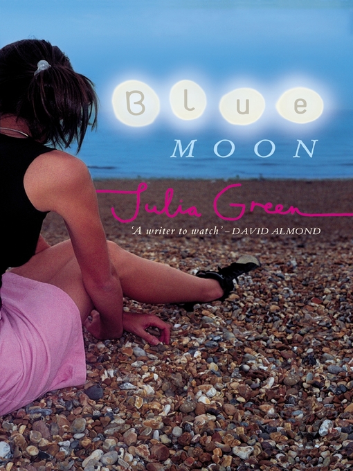 Click here to view title details for Blue Moon by Julia Green