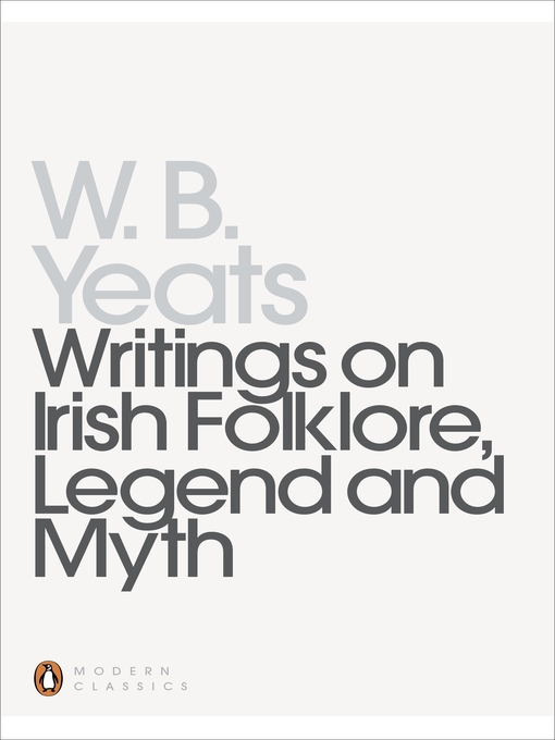 Click here to view title details for Writings on Irish Folklore, Legend and Myth by William Yeats