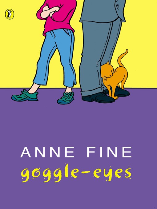 Click here to view title details for Goggle-eyes by Anne Fine