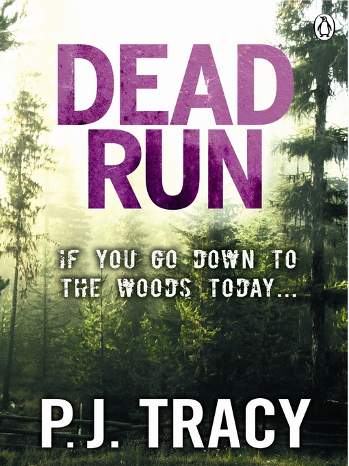 Click here to view title details for Dead Run by P. J. Tracy