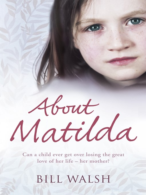 Click here to view title details for About Matilda by Bill Walsh
