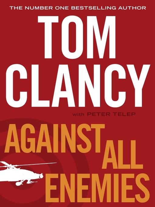 Click here to view title details for Against All Enemies by Tom Clancy
