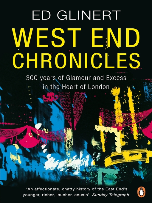 Click here to view title details for West End Chronicles by Ed Glinert