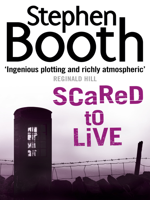 Click here to view title details for Scared to Live by Stephen Booth