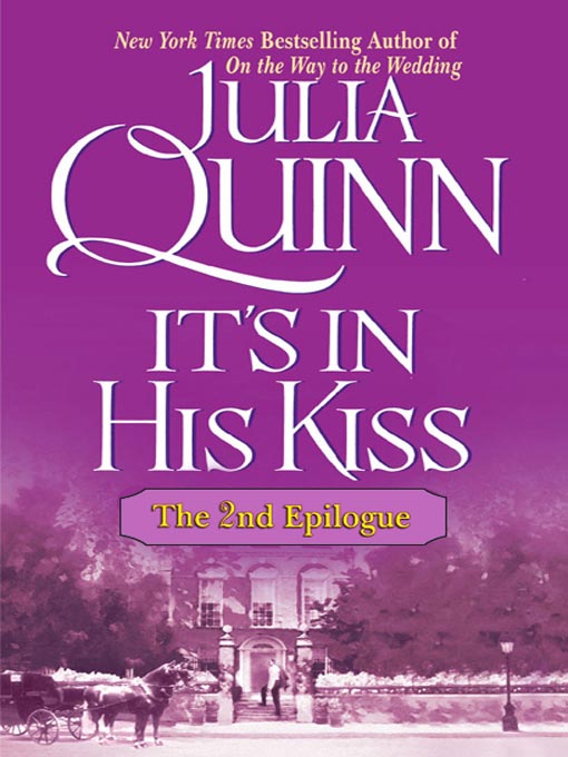 Click here to view title details for It's In His Kiss by Julia Quinn