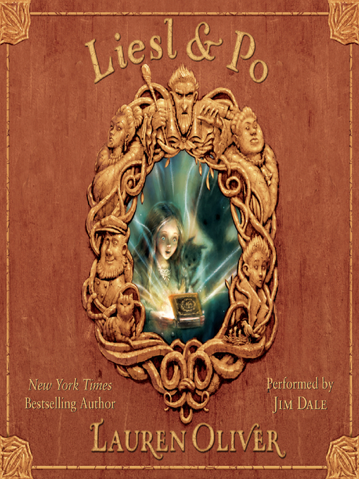 Click here to view title details for Liesl & Po by Lauren Oliver