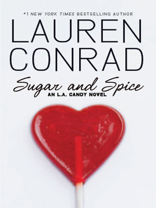 Click here to view title details for Sugar and Spice by Lauren Conrad