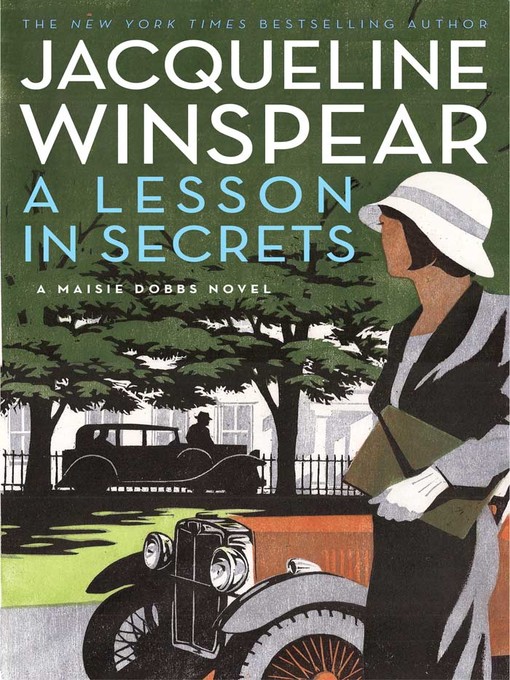Click here to view title details for A Lesson in Secrets by Jacqueline Winspear