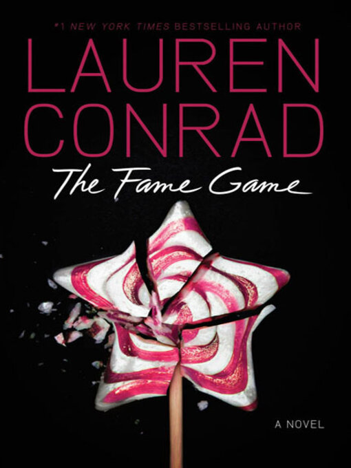 Click here to view title details for The Fame Game by Lauren Conrad
