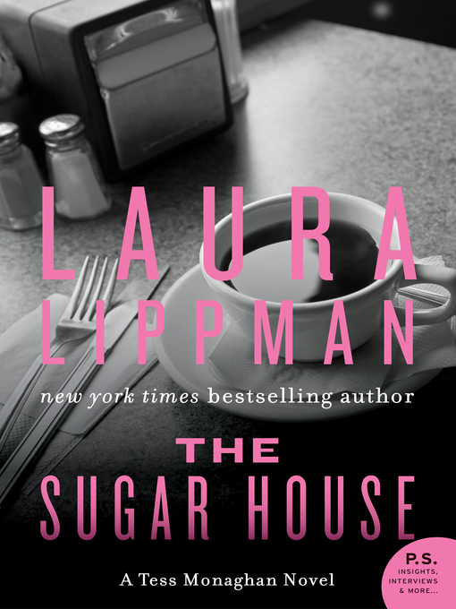 Click here to view title details for The Sugar House by Laura Lippman