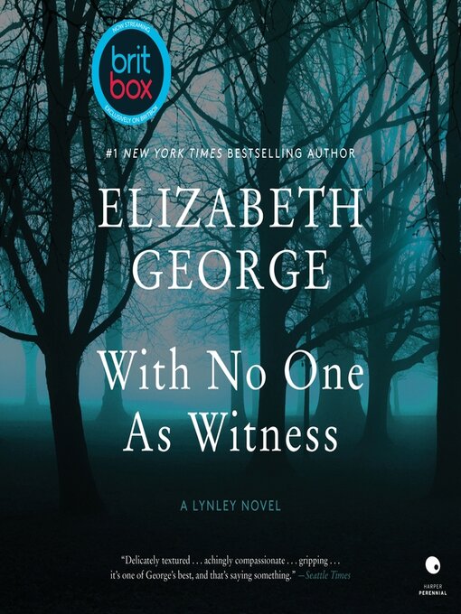 Click here to view title details for With No One As Witness by Elizabeth George