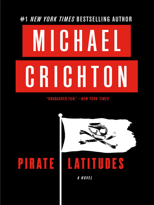 Click here to view title details for Pirate Latitudes by Michael Crichton
