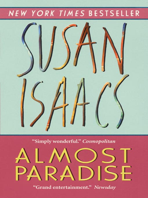 Click here to view title details for Almost Paradise by Susan Isaacs