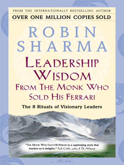 Leadership Wisdom From the Monk Who Sold His Ferrari