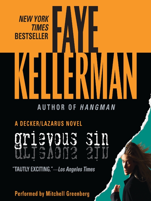 Click here to view title details for Grievous Sin by Faye Kellerman