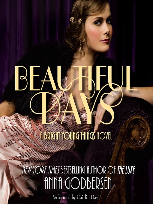 Click here to view title details for Beautiful Days by Anna Godbersen