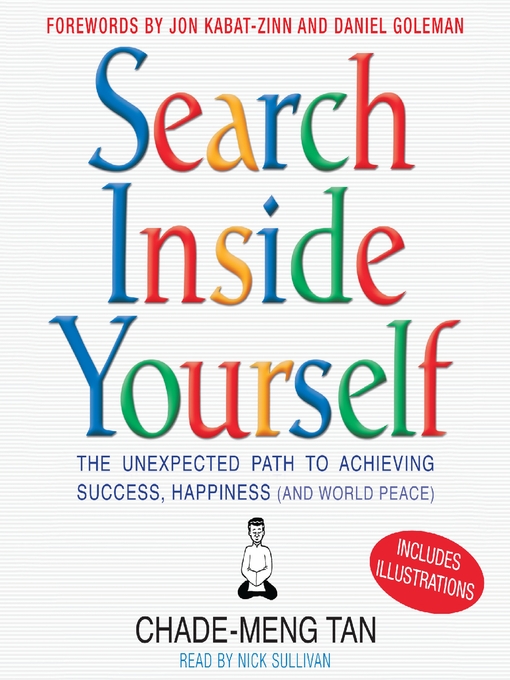 Click here to view title details for Search Inside Yourself by Chade-Meng Tan