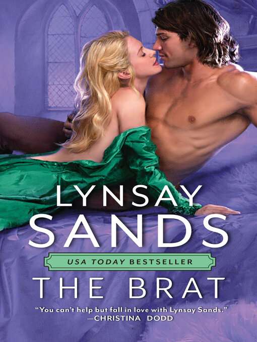 Click here to view title details for The Brat by Lynsay Sands