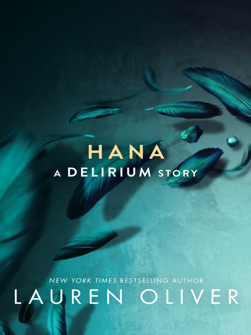 Click here to view title details for Hana by Lauren Oliver