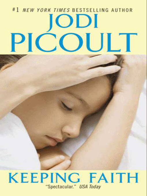 Click here to view title details for Keeping Faith by Jodi Picoult