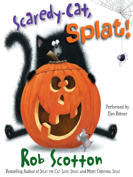 Click here to view title details for Scaredy-Cat, Splat! by Rob Scotton