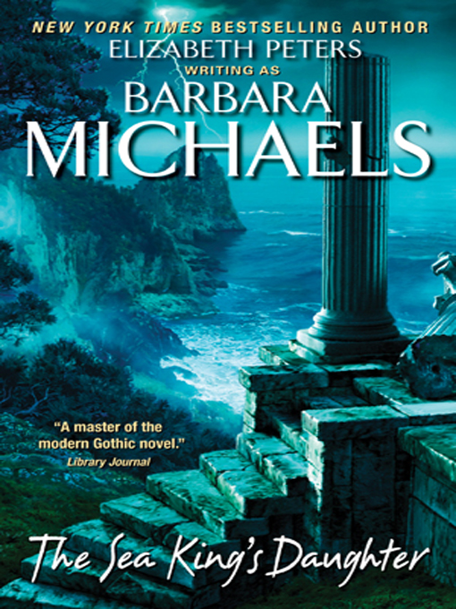 Click here to view title details for The Sea King's Daughter by Barbara Michaels