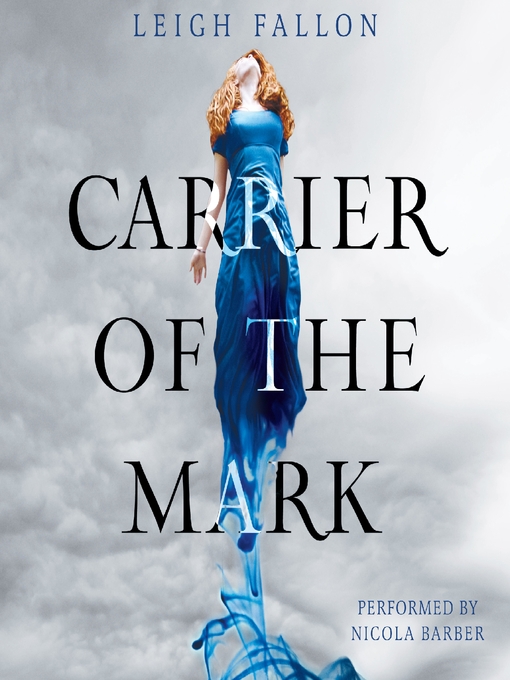 Click here to view title details for Carrier of the Mark by Leigh Fallon
