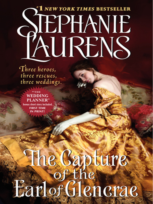 Click here to view title details for The Capture of the Earl of Glencrae by Stephanie Laurens