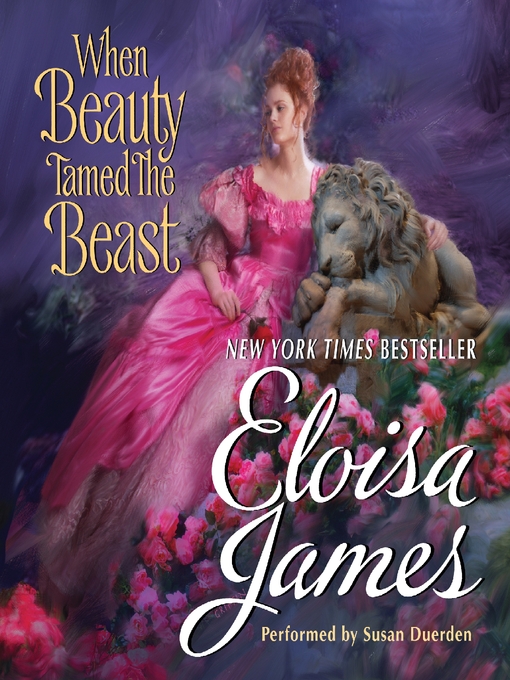 Click here to view title details for When Beauty Tamed the Beast by Eloisa James