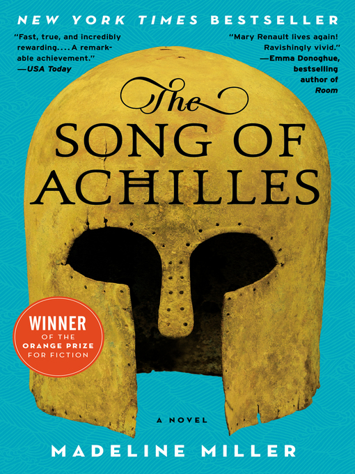 Click here to view title details for The Song of Achilles by Madeline Miller