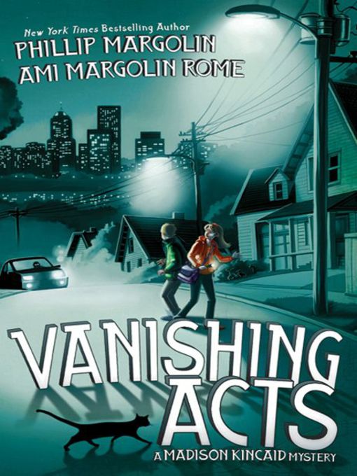 Click here to view title details for Vanishing Acts by Phillip Margolin