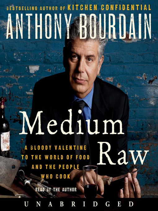 Click here to view title details for Medium Raw by Anthony Bourdain