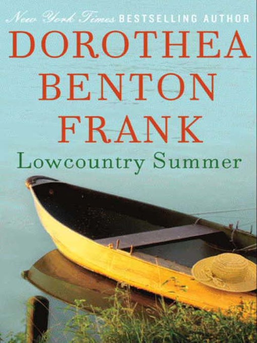 Click here to view title details for Lowcountry Summer by Dorothea Benton Frank