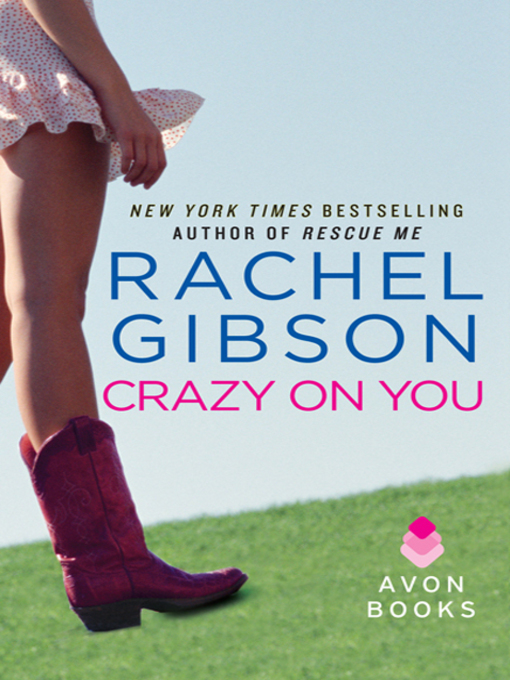 Click here to view title details for Crazy On You by Rachel Gibson