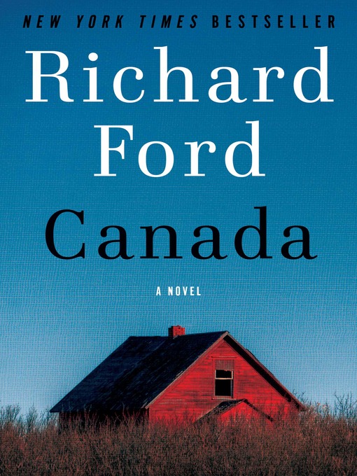 Click here to view title details for Canada by Richard Ford