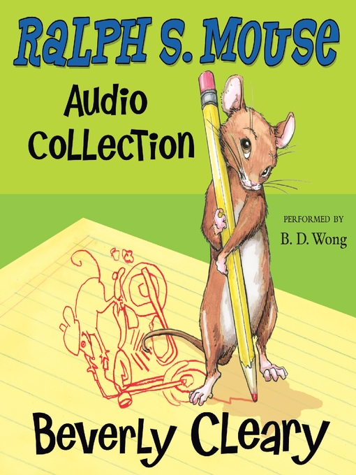 Click here to view title details for Ralph S. Mouse Audio Collection by Beverly Cleary